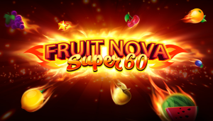 Fruit Super Nova 60 Slot: Colha Frutas E Prêmios Com Apostas Inteligentes
